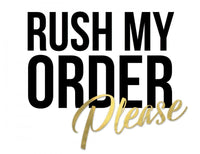 Rush My Order!